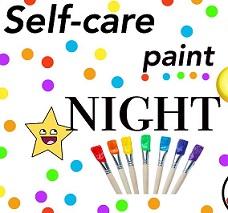 White background with lot of rainbow colored dots all over it and the words in black Self-care paint night and some paintbrushes below in a variety of colors and a little yellow star to the left with a happy face