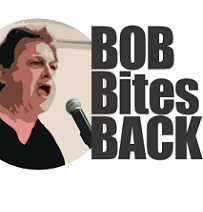 White middle aged man with black hair yelling into a microphone and words Bob Bites Back