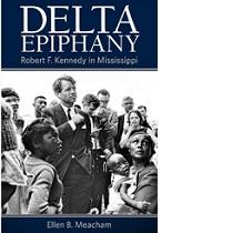 Bookk cover with photo of Robert Kennedy surrounded by people and words Delta Epiphany with author name