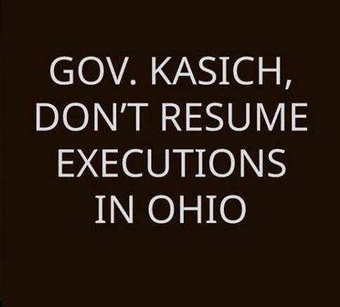 Words Gov. Kasich don't resume executions in Ohio