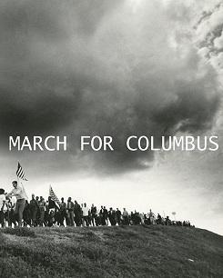 Dark cloud over hill with people marching with flag all in black and white with words March for Columbus
