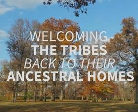 Scene of outdoors with trees an d leaves turning yellow and the white words in front: Welcoming the Tribes back to their ancestral home