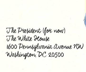 Envelope addressed to The President and in parentheses (For Now)