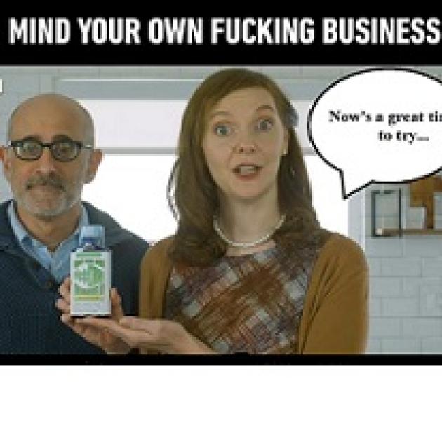 Bald man with glasses next to a young white woman holding a medicine bottle with a balloon quote saying Now's a great time to try... and at the top the words "Mind you own fucking business"