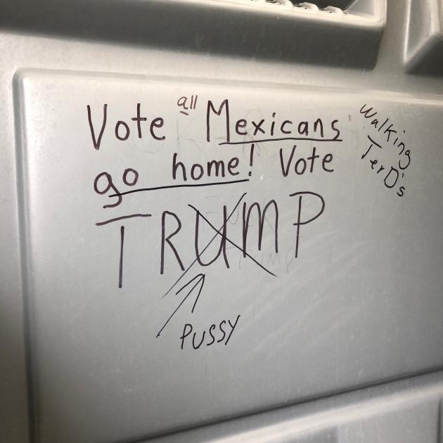 Graffiti that says Vote Mexicans go home, Vote Trump