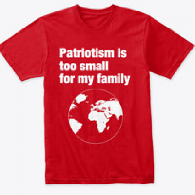 Red t-shirt saying patriotism is too small for my family