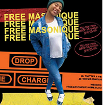 Young black girl smiling wearing a blue and white outfit and the words Free Masonique three times and the words Drop the Charges
