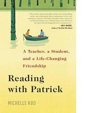 Front book cover with green at top and a yellow body of water below with a drawing of people in a small rowboat. the word Reading with Patrick A teacher, a student, and a life changing friendship