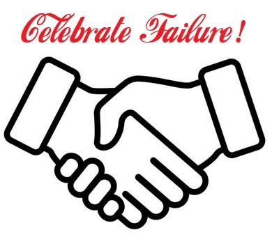 Hands shaking with words Celebrate Failure!