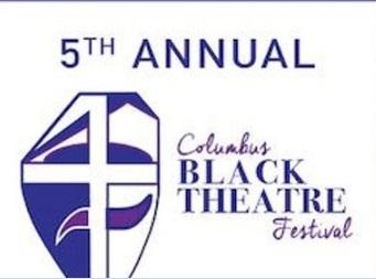 words 5th annual Columbus Black Theater Festival with logo
