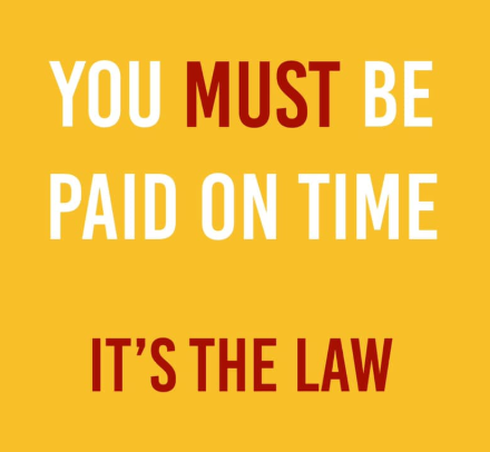 Words - you must be paid on time it's the law