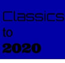 Blue background with words Classics to 2020