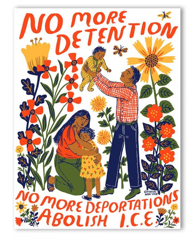 Colorful drawing of mother hugging child and father holding up a baby surrounded by flowers and the words No More Deportations Abolish ICE