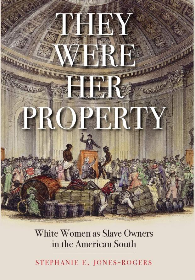 Book cover saying They Were Her Property and drawing of slaves