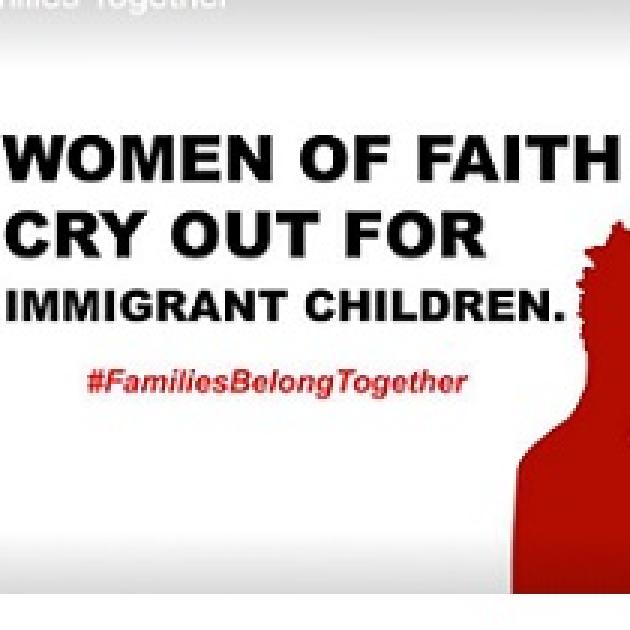 Words Women of Faith Cry out for Immigrant Children #Familiesbelongtogether