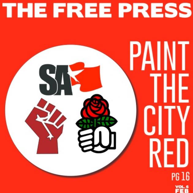Red background, words The Free Press at top and Paint the city red going down the right side. A white circle to the left with three logos in it one of a red fist, one a white fist holding a red rose with green leaves and the black letters SA with a red banner flying next to it 