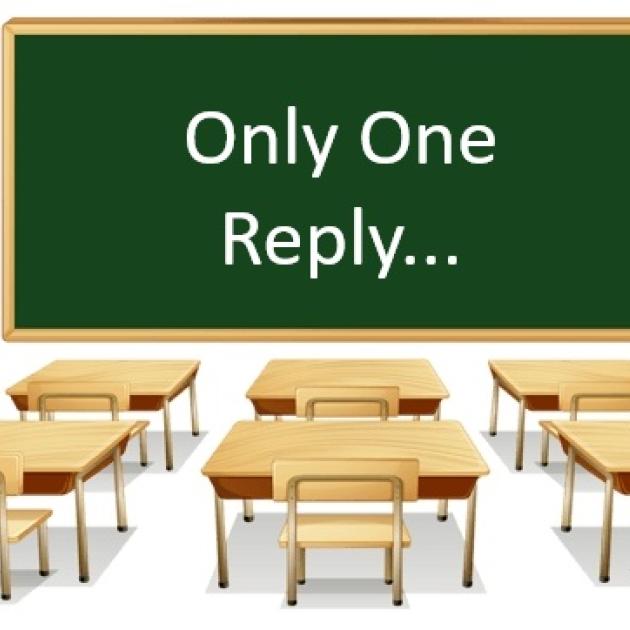 The words Only One Reply... on a chalkboard