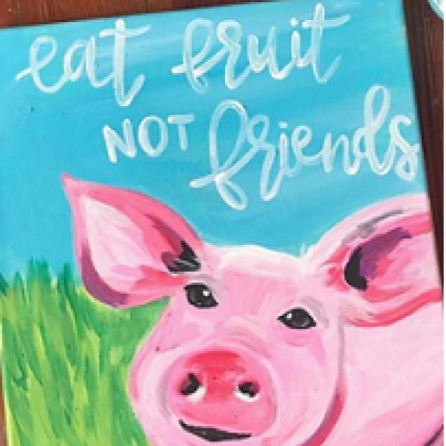 Drawing of a brightly colors pink pig against green grass and a blue sky with words Eat Fruit Not Friends