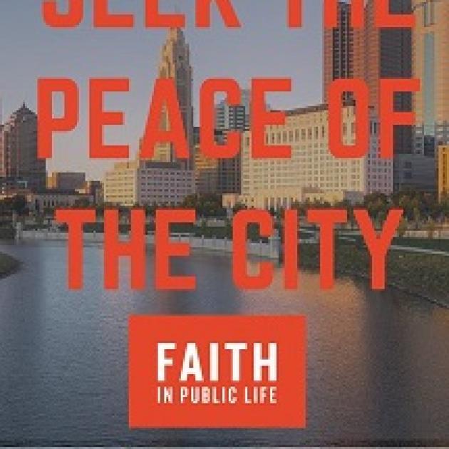 Columbus skyline with tall buildings and the river in the background and red letters saying Seek the Peace of the City