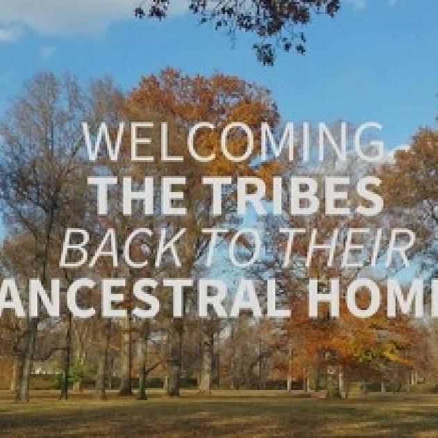 Scene of outdoors with trees an d leaves turning yellow and the white words in front: Welcoming the Tribes back to their ancestral home