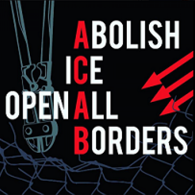 Black background and words Abolish Ice Open all Borders