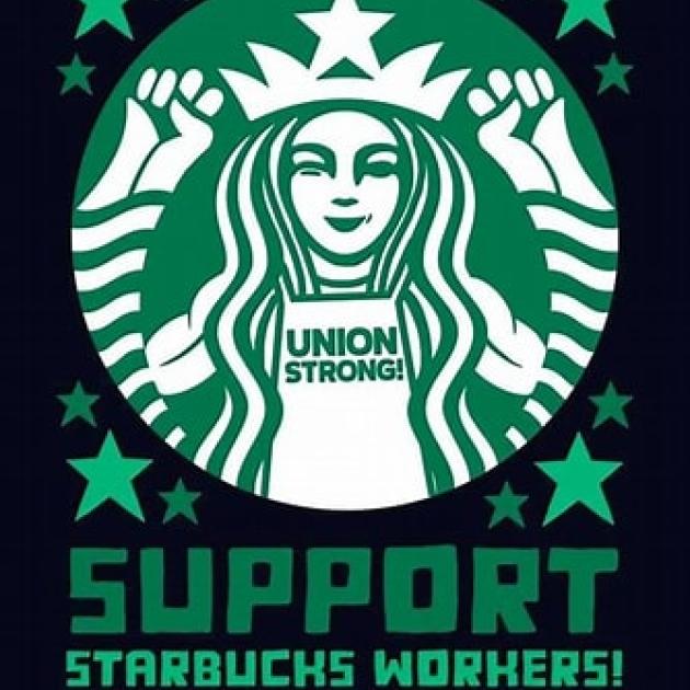 Poster saying Support Starbucks workers