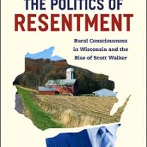 A book cover with white background and word at top The Politics of Resentment and a photo of a small farm, with a barn and a field of crops and a silo with trees in the background