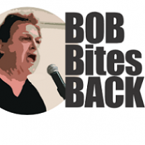 Bob yelling into a mic and the words Bob Bites Back
