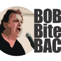 Head and shoulders image of man with black curly hair with his mouth open next to the words Bob Bites Back