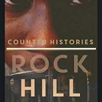 Close up of a black man's face and the words Counter Histories Rock Hill