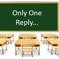 The words Only One Reply... on a chalkboard
