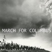 Dark cloud over hill with people marching with flag all in black and white with words March for Columbus