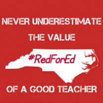 Red background and white letters that say Never Underestimate the value of a good teacher and the RedforEd logo
