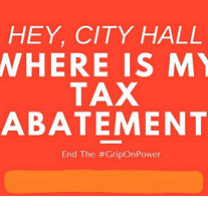 Orange background and words Hey City Hall Where's my Tax Abatement