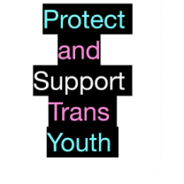 Protect and Support Trans Youth