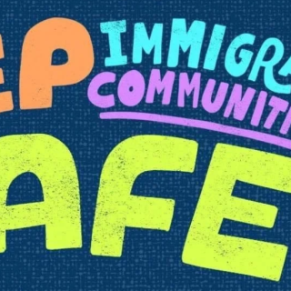 Keep immigrants safe